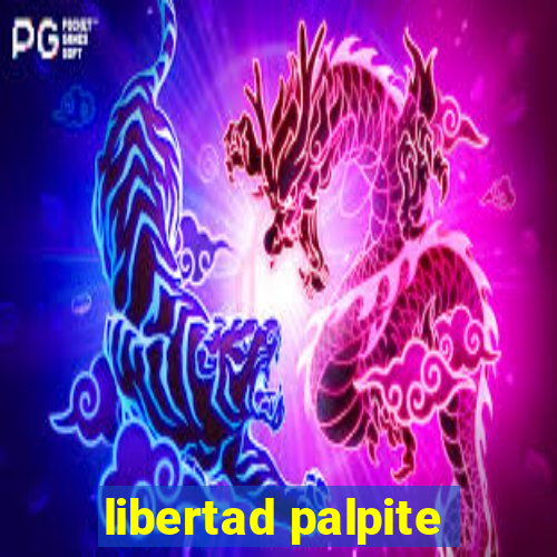 libertad palpite